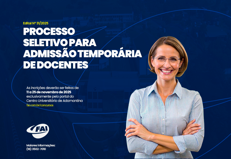 FAI abre inscrições para Processo Seletivo para Admissão Temporária de Docentes