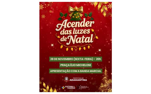 “Acender das luzes de natal” acontece nesta sexta-feira (28) em Adamantina