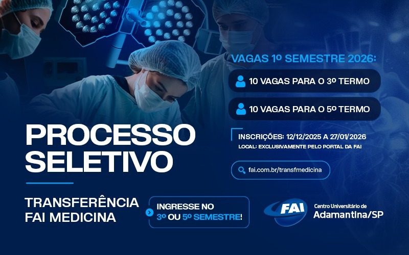 FAI abre inscrições para vagas remanescentes do curso de Medicina – 1º semestre de 2026