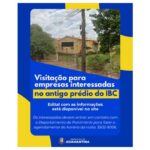 Visitação para empresas interessadas no antigo prédio do IBC continua aberta