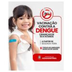 Vacina contra dengue está disponível a partir desta segunda-feira (19) em todas as unidades básicas de saúde de Adamantina