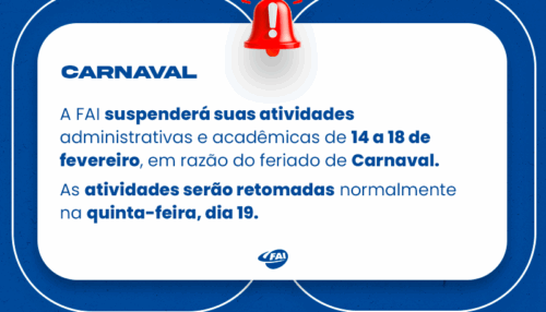 FAI suspende atividades acadêmicas e administrativas durante o feriado de Carnaval