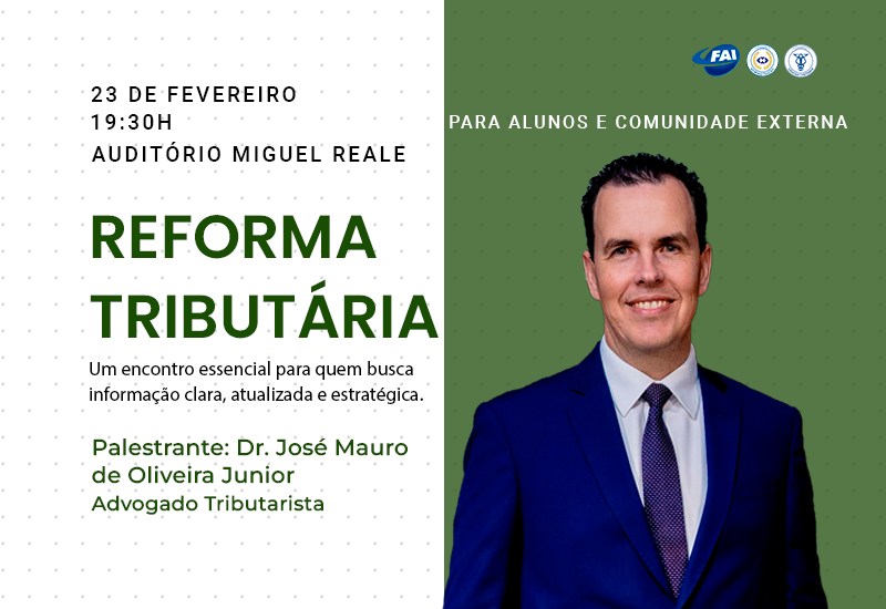 FAI promove palestra sobre os impactos da Reforma Tributária no sistema brasileiro