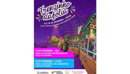 Final de semana de carnaval em Adamantina terá trenzinho da folia e feira da mulher empreendedora descentralizada