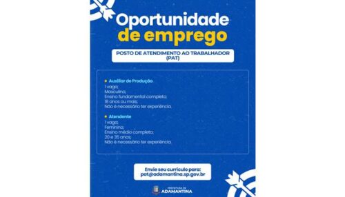PAT conta com duas oportunidades de emprego uma para auxiliar de produção e outra para atendente