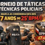 TORNEIO DE TÁTICAS E TÉCNICAS POLICIAIS MARCA AS COMEMORAÇÕES DOS 47 ANOS DO 25º BPM/I