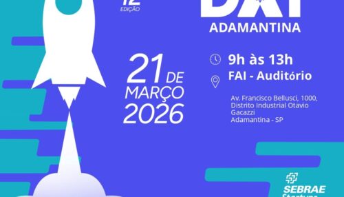 Adamantina recebe Startup Day 2026 com foco em empreendedorismo e inovação