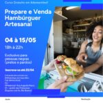 Sebrae e Casa SP Afro Brasil promovem curso gratuito de hambúrguer artesanal voltado ao afroempreendedorismo em Adamantina