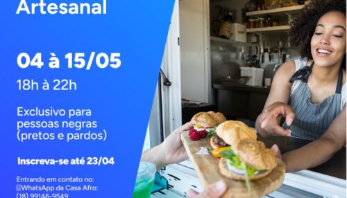 Sebrae e Casa SP Afro Brasil promovem curso gratuito de hambúrguer artesanal voltado ao afroempreendedorismo em Adamantina