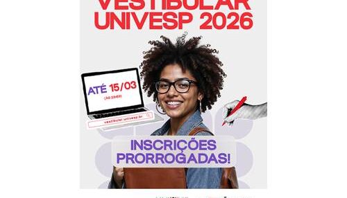Inscrições do Vestibular Univesp 2026 são prorrogadas até 15/03