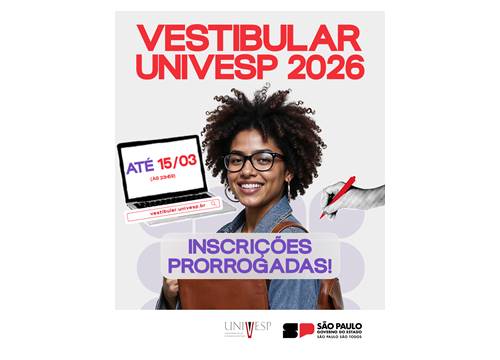Inscrições do Vestibular Univesp 2026 são prorrogadas até 15/03
