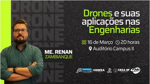 FAI promove palestra sobre o uso de drones nas Engenharias em parceria com entidades de classe