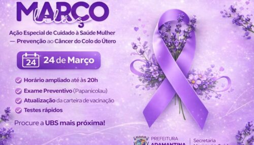 “Março Lilás”: ação especial amplia atendimento à saúde da mulher em Adamantina na próxima terça-feira (24)