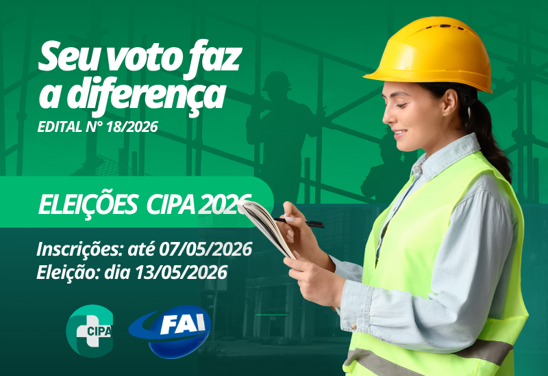 FAI abre inscrições para eleição da CIPA – Gestão 2026/2027