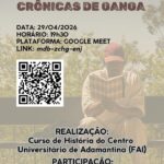 Escritores do Livro Crônicas de Ganga participam de diálogo virtual com alunos do curso de história do Centro Universitário de Adamantina