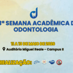 FAI realiza a 23ª Semana Acadêmica de Odontologia