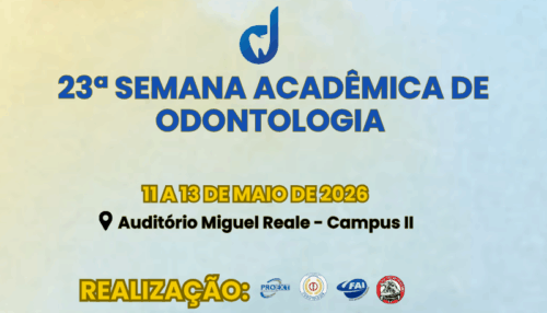 FAI realiza a 23ª Semana Acadêmica de Odontologia