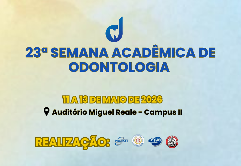 FAI realiza a 23ª Semana Acadêmica de Odontologia