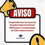Empreendedores devem ficar atentos à parada programada do sistema do CNPJ até o dia 27 de julho