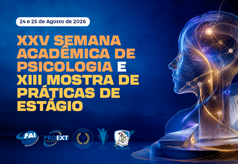 FAI realiza a XXV Semana Acadêmica de Psicologia nos dias 24 e 25 de agosto