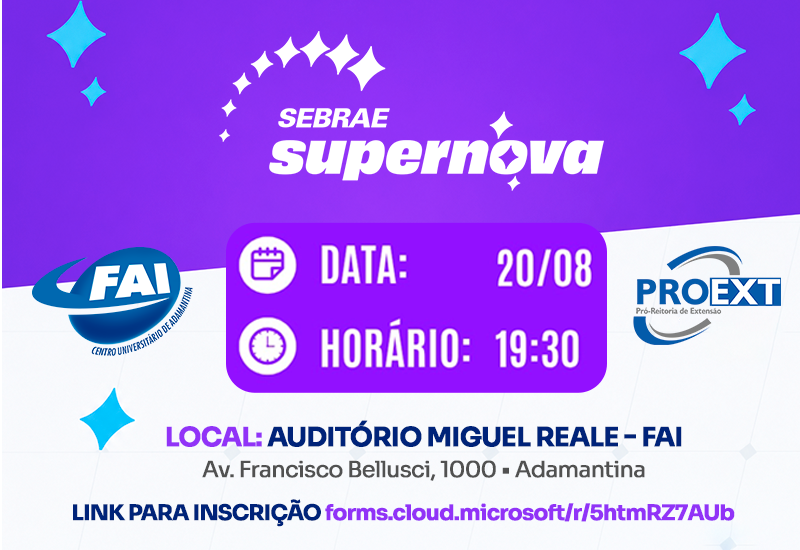FAI e Sebrae promovem evento gratuito sobre inovação e mercado no dia 20 de agosto