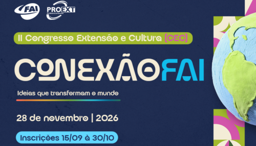 Conexão FAI: 2º Congresso de Extensão e Cultura debaterá inovações e empreendedorismo universitário em formato online