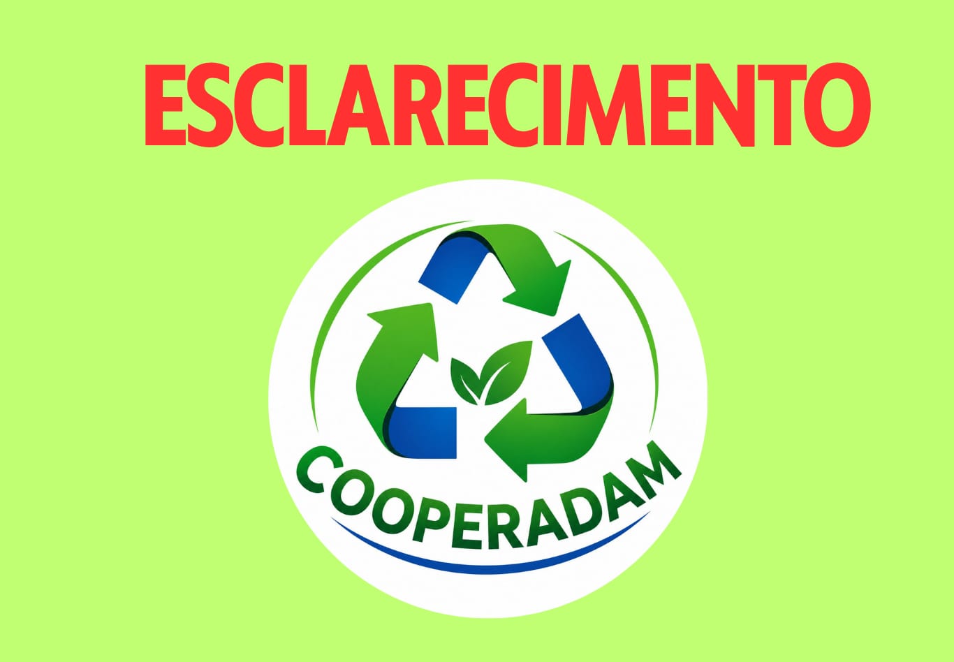ESCLARECIMENTO À POPULAÇÃO SOBRE A COLETA SELETIVA