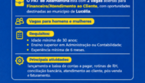 PAT de Adamantina divulga vagas para área financeira e atendimento ao cliente
