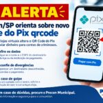 Procon-SP orienta consumidores sobre novo golpe que altera QR Code do Pix em compras online