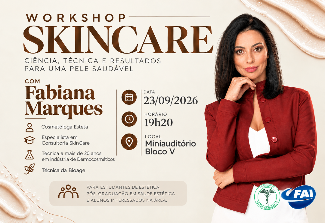 FAI promove workshop sobre ciência e técnica em skincare no dia 23 de setembro