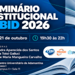 FAI promove Seminário Institucional do PIBID 2026 nesta quarta-feira