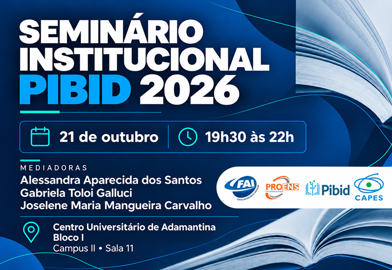 FAI promove Seminário Institucional do PIBID 2026 nesta quarta-feira